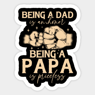 Father's Day Being a Dad is an Honor Papa is Priceless Daddy Sticker